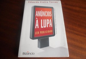 "Anúncios à Lupa" de Eduardo Cintra Torres - 1ª Edição 2006 - AUTOGRAFADO