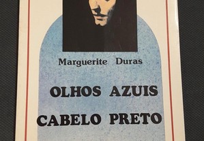 Marguerite Duras - Olhos Azuis Cabelo Preto