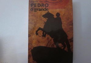 Pedro, o Grande- Alexei Tolstoi