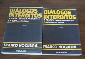 Diálogos Interditos de Franco Nogueira 2 volumes