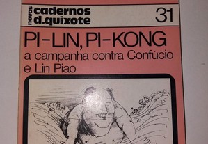 Pi-Lin, Pi-Kong a campanha contra Confúcio e Lin Piao