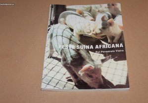 Pesta Suína Africana // Rui Perestrelo Vieira