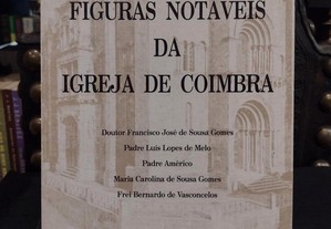 Figuras Notáveis da Igreja de Coimbra 1991 