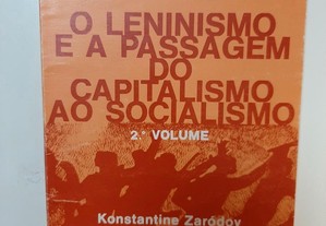 O Leninismo e a passagem do capitalismo ao socialismo - Konstantine Zaródov