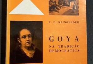 F. D. Klingender - Goya na Tradição Democrática