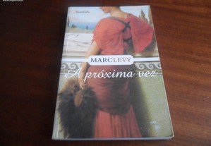 "A Próxima Vez" de Marc Levy - 1ª Edição de 2005