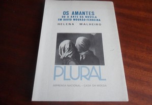 "Os Amantes ou a Arte da Novela em David Mourão-Ferreira" de Helena Malheiro - 1ª Edição de 1984