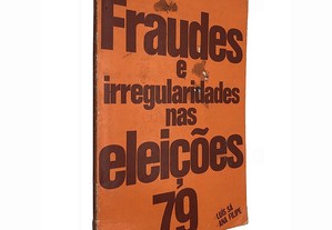 Fraudes e irregularidades nas eleições 79 - Luís Sá / Ana Filipe