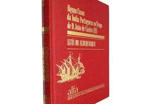 Alguns casos da Índia Portuguesa no tempo de D. João de Castro (Volume II) - Luís de Albuquerque