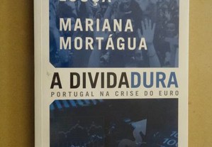 "A Dívidadura" de Mariana Mortágua e Francisco Louçã