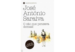 NOVO O Cão que Pensava Demais Livro de José António Saraiva