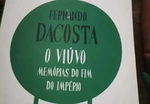 O Viúvo memórias do fim do império, Fernando Dacosta