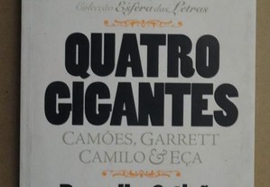 "Quatro Gigantes - Camões, Garrett, Camilo e Eça"