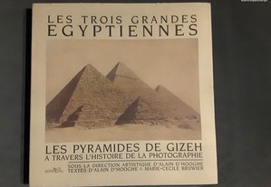 Les Pyramides de Gizeh a Travers l´Histoire de la Photographie