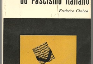 História do Fascismo Italiano - Frederico Chabod (1963)