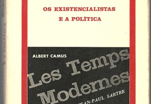 Michel-Antoine Burnier - Os Existencialistas e a Política