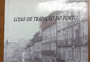 Lojas de Tradição do Porto (RARIDADE) 1ªed