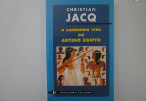 A sabedoria viva do Antigo Egipto- Christian Jacq