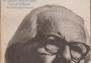 Jean Piaget - Psychologie et Pédagogie