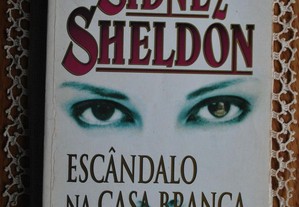 Escândalo Na Casa Branca de Sidney Sheldon