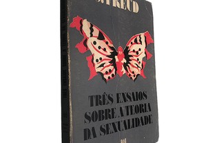 Três ensaios sobre a teoria da sexualidade - S. Freud