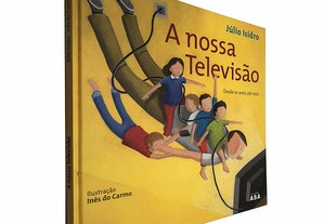 A nossa televisão - Júlio Isidro / Inês do Carmo