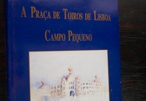 António Manuel Morais. A Praça de Toiros de Lisboa. Campo Pequeno 1992.