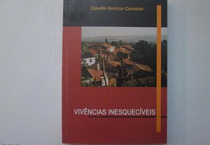 Vivências inesquecíveis- Cláudio Amílcar Carneiro