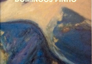Domingos Pinho (Pintura e Pintores Portugueses)