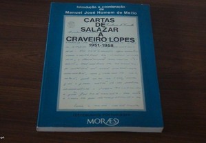 Cartas de Salazar a Craveiro Lopes 1951-1958 de Manuel José Homem de Mello 1 Edição