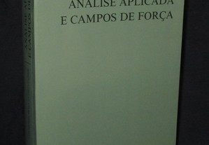 Livro Análise Aplicada e Campos de Força Luís Manuel Braga da Costa Campos
