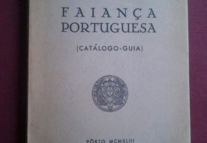 Faiança Portuguesa (Catálogo)-Porto-1943
