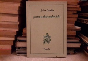João Camilo - Para a Desconhecida (Fenda)