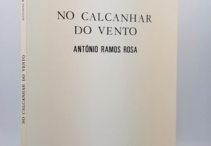 POESIA António Ramos Rosa // No Calcanhar do Vento 1987 Dedicatória