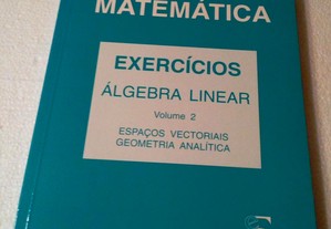 EXERCÍCIOS -Álgebra Linear- Volume 2