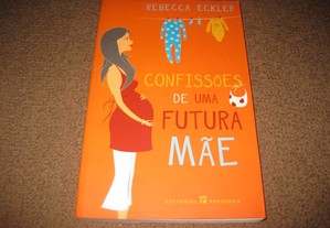 Livro "Confissões de Uma Futura Mãe" de Rebecca Eckler