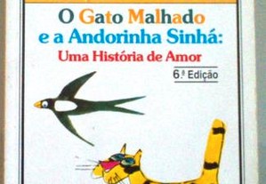 O Gato Malhado e Andorinha Sinhá ( portes gratis )