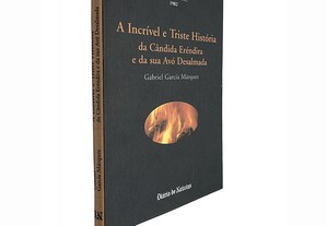 A incrível e triste história da Cândida Eréndira e da sua avó desalmada - Gabriel García Márquez