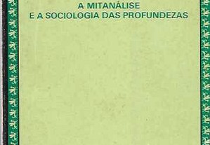 Gilbert Durand. Mito e Sociedade. A Mitanálise a a Sociologia das Profundezas.