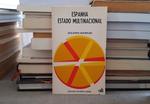 Dolores Ibarruri - Espanha : Estado Multinacional