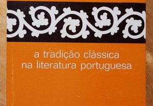A Tradição Clássica na Literatura Portuguesa