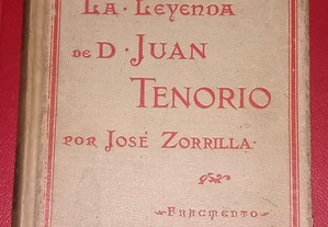 La Leyenda de D. Juan Tenorio, de José Zorrilla.