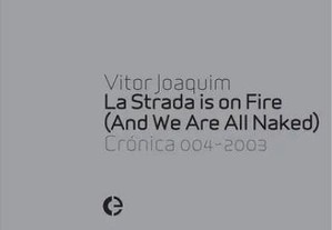 cd: Vítor Joaquim "La strada is on fire (and we are all naked)"