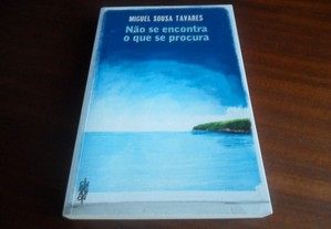 "Não se Encontra o que se Procura" de Miguel Sousa Tavares - 1ª Edição de 2014