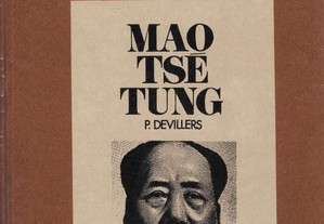 Mao Tsé Tung de Philippe Devillers