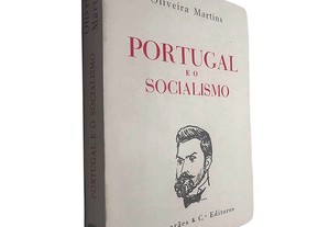 Portugal e o socialismo - Oliveira Martins