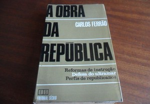 "A Obra da República" de Carlos Ferrão - 1ª Edição s/d