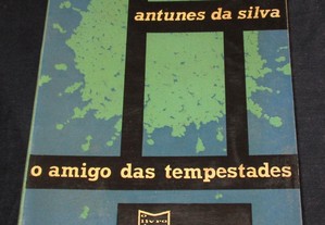 Livro O Amigo das Tempestades Antunes da Silva