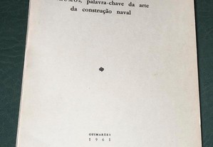 Lixa Filgueira - «Rumo», palavra-chave da arte da construção naval