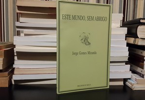 Jorge Gomes Miranda - Este Mundo, Sem Abrigo